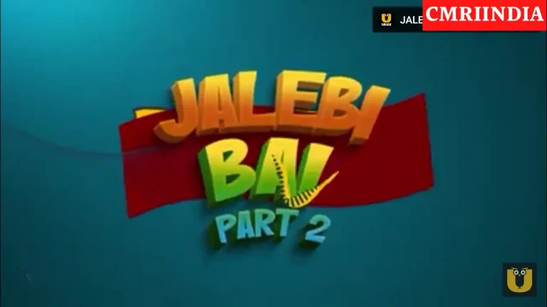 Jalebi Bai Part 2 (ULLU) Web Series Cast, Roles, Real Name, Story, Release Date, Wiki & More