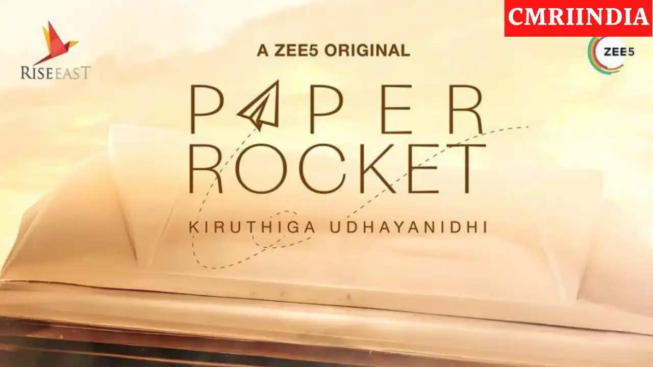 Paper Rocket (ZEE5) Web Series Cast