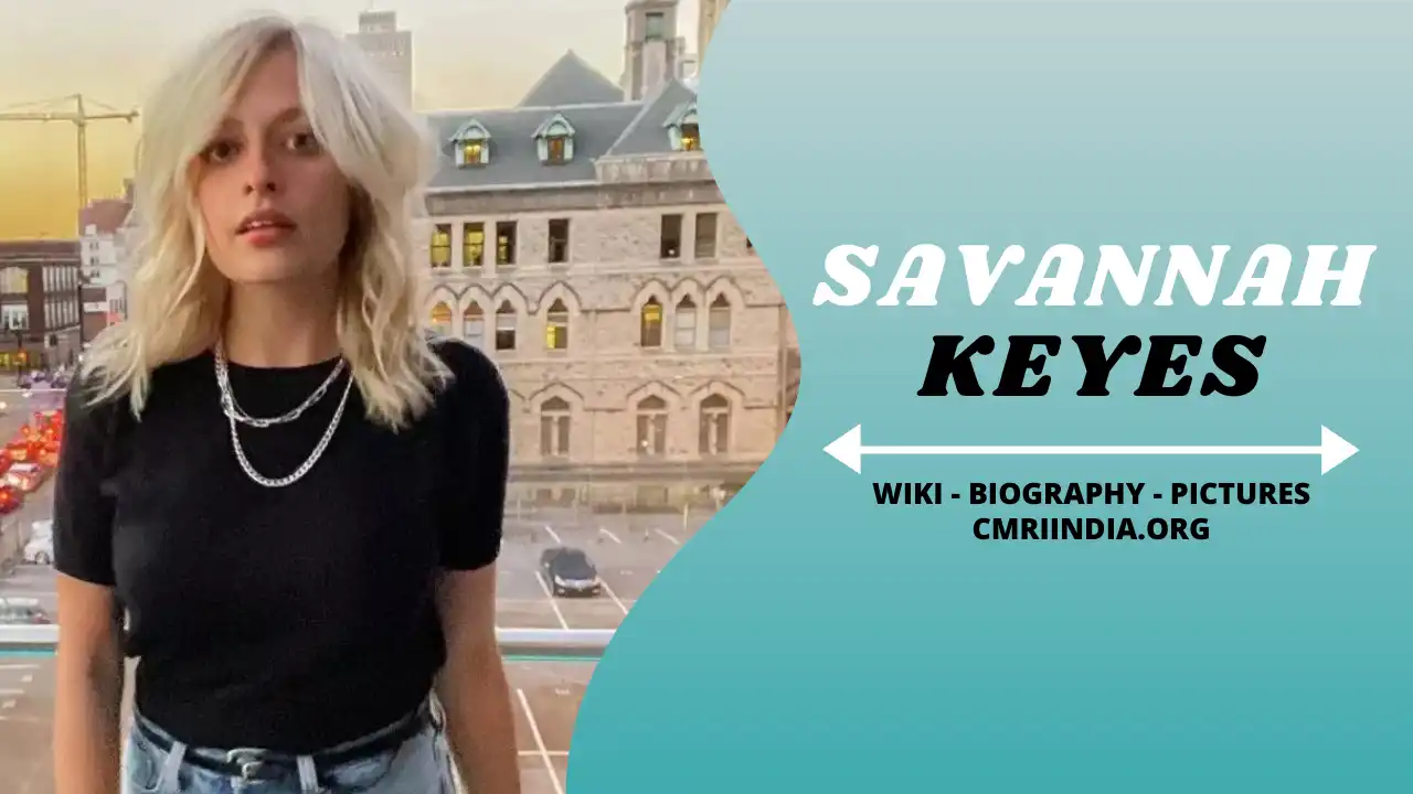 Savannah Keyes Wiki & Biography