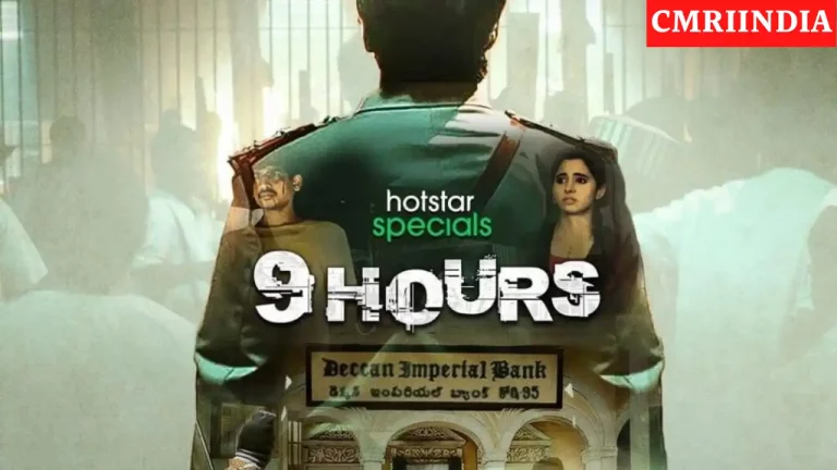 9 Hours (Hotstar) Web Series Cast, Crew, Roles, Real Name, Story, Release Date, Wiki & More