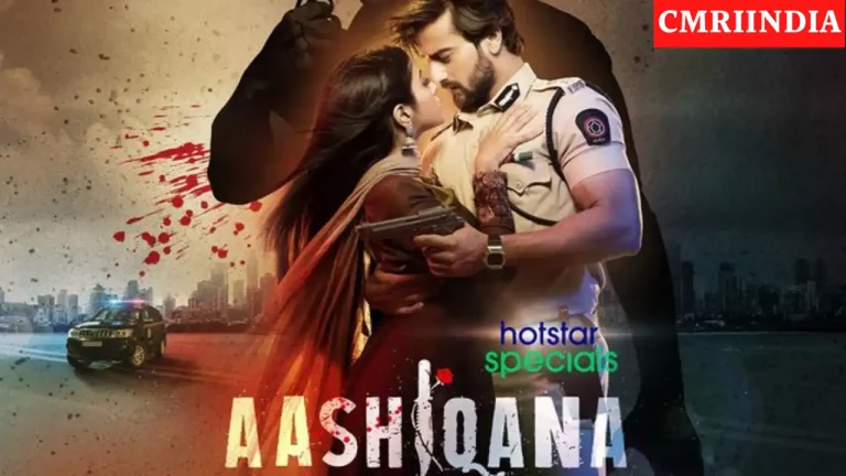 Aashiqana (Disney+ Hotstar) Web Series Cast, Crew, Roles, Real Name, Story, Release Date, Wiki & More