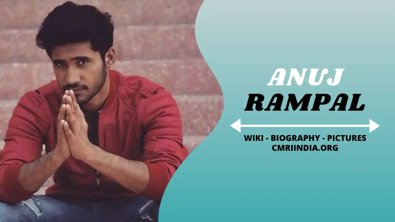 Anuj Rampal (Actor) Wiki & Biography