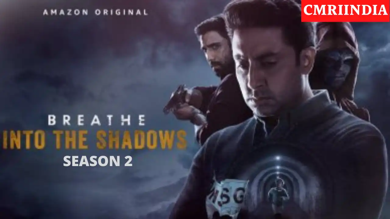Breathe Into The Shadows Season 2 (Amazon Prime) Web Series Cast