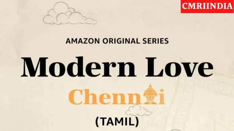 Modern Love Chennai (Amazon Prime) Web Series Cast, Roles, Real Name, Story, Release Date, Wiki & More