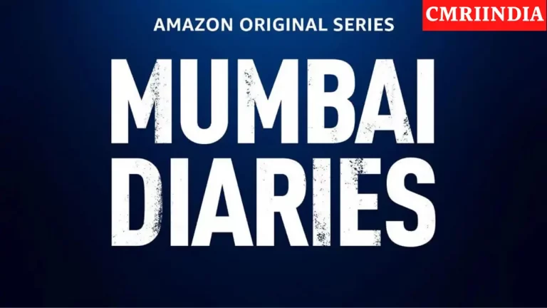 Mumbai Diaries Season 2 (Amazon Prime) Web Series Cast, Crew, Role, Real Name, Story, Release Date, Wiki & More
