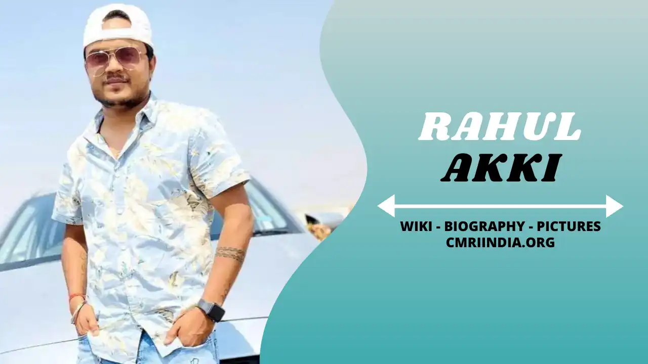 Rahul Akki (Actor) Wiki & Biography