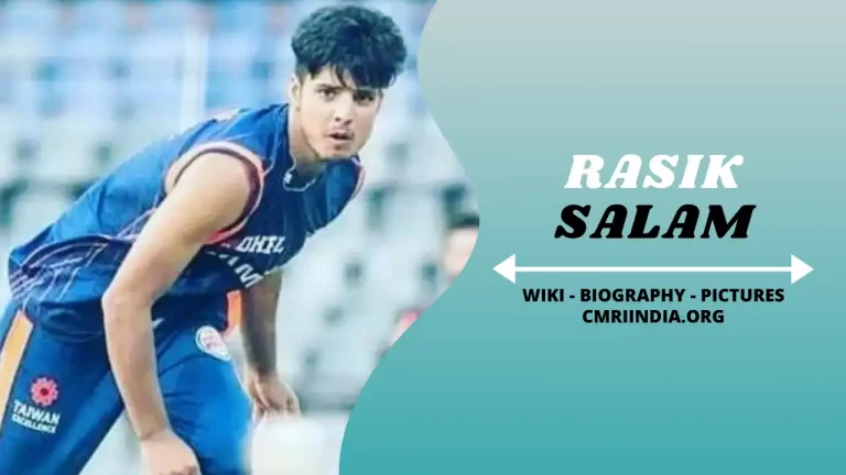 Rasik Salam (Cricketer) Height, Weight, Age, Affairs, Biography & More