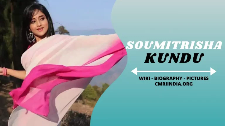 Soumitrisha Kundu (Actress) Height, Weight, Age, Affairs, Biography & More