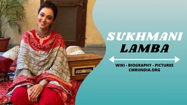 Sukhmani Lamba (Actress) Height, Weight, Age, Affairs, Biography & More