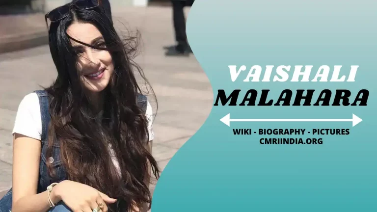 Vaishali Malahara (Actress) Height, Weight, Age, Affairs, Biography & More