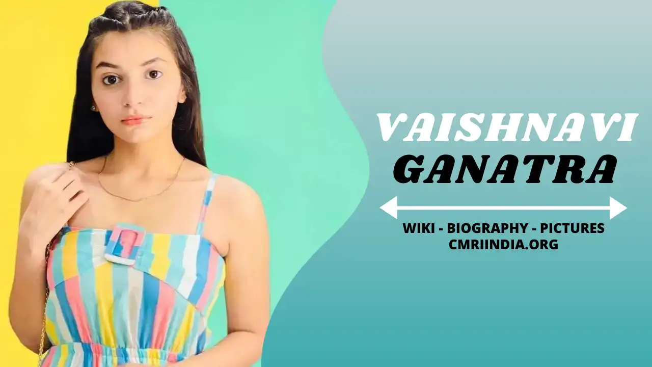 Vaishnavi Ganatra (Actress) Wiki & Biography