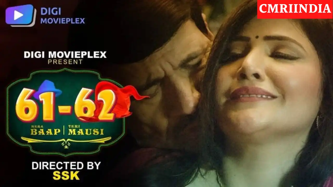 61 62 Mera Baap Teri Mausi (Digi Movieplex) Web Series Cast