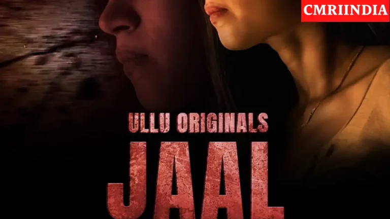 Jaal (ULLU) Web Series Cast, Roles, Real Name, Story, Release Date, Wiki & More