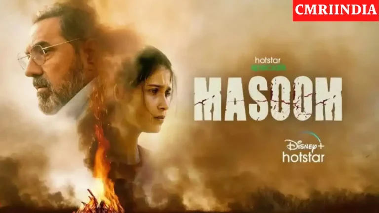 Masoom (Disney+ Hotstar) Web Series Cast, Crew, Roles, Real Name, Story, Release Date, Wiki & More
